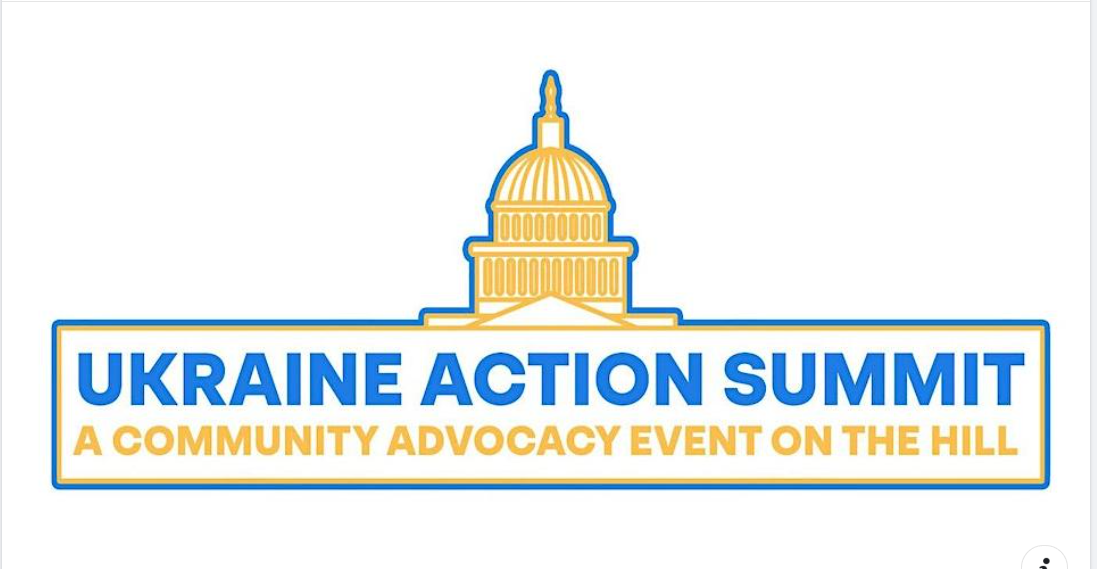Ukraine Action Summit: A Community Advocacy Event on the Hill