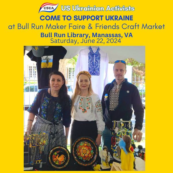 SUPPORT UKRAINE at Bull Run Maker Faire & Friends Craft Market