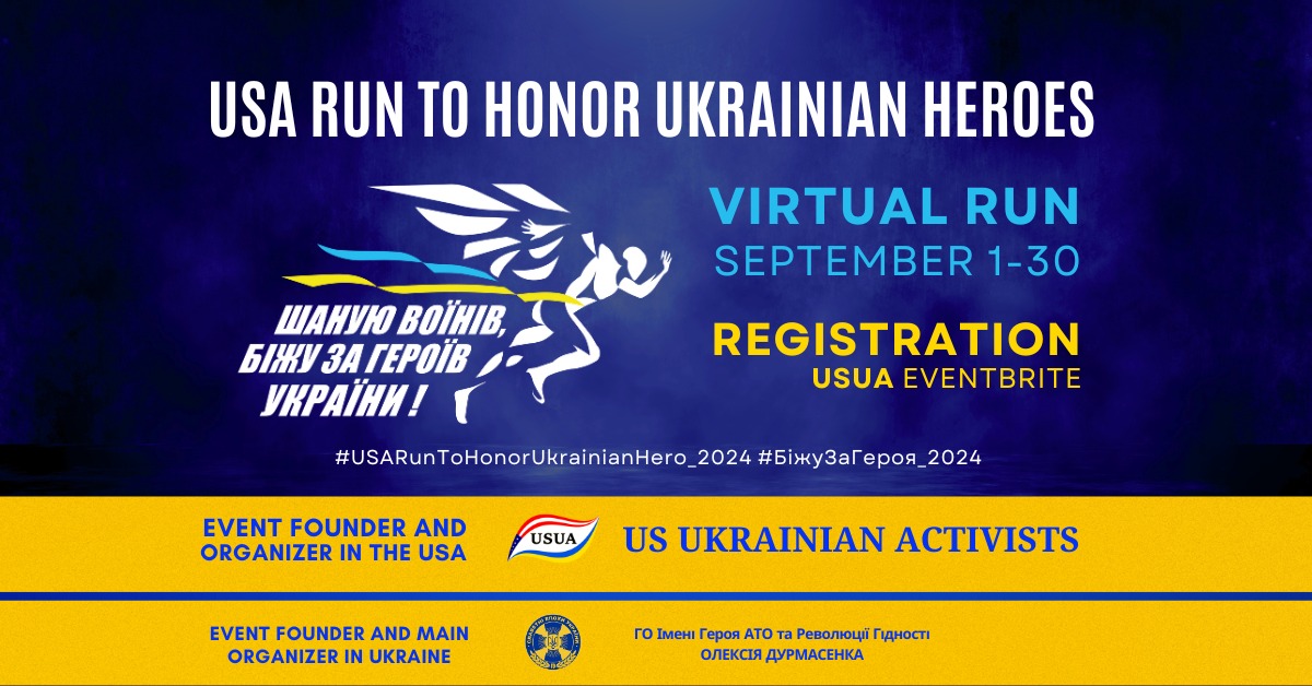 September 1-30, 2024: USA RUN TO HONOR UKRAINIAN HEROES September 1-30, 2024: USA RUN TO HONOR UKRAINIAN HEROES