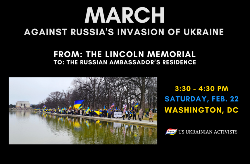 EVENT: MARCH AGAINST RUSSIA’S INVASION OF UKRAINE – Washington D.C.