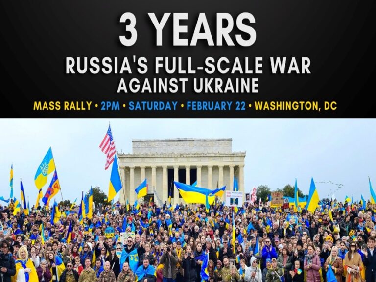 3 YEARS OF RUSSIA’S FULL-SCALE WAR AGAINST UKRAINE – Mass Rally in Washington, D.C.