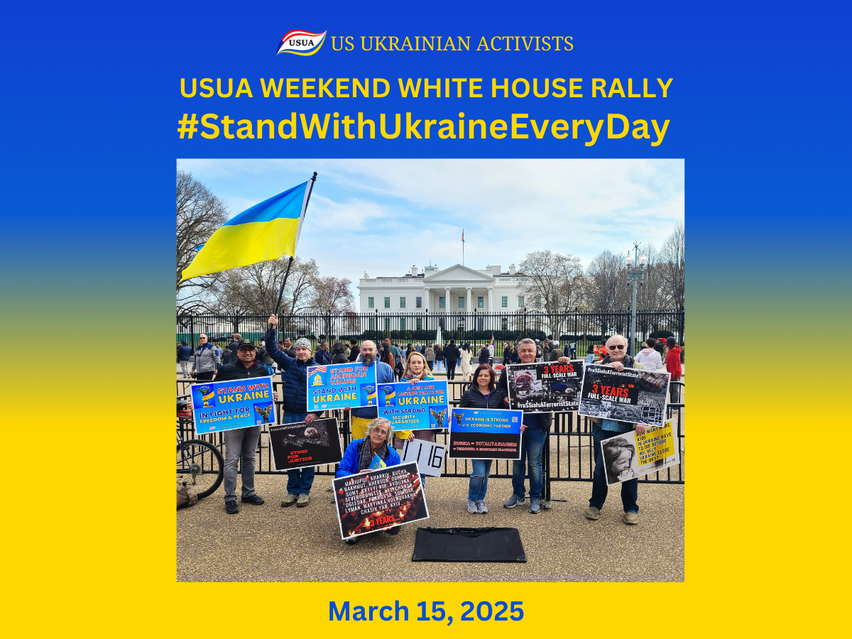 REPORT: USUA White House Rally #StandWithUkraineEveryDay – 03/15/2025 REPORT: USUA White House Rally #StandWithUkraineEveryDay – 03/15/2025