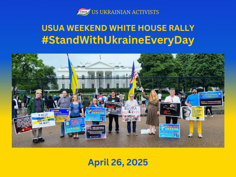 REPORT: USUA White House Rally #StandWithUkraineEveryDay – 04/26/2025