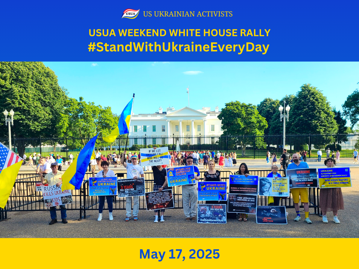 REPORT: USUA White House Rally #StandWithUkraineEveryDay 05/17/2025
