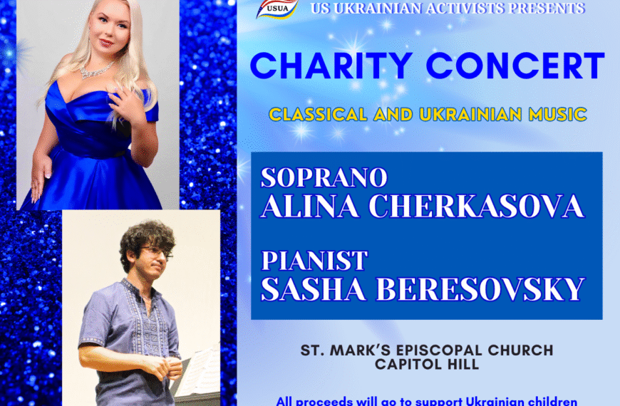 EVENT: Charity Concert for Ukrainian Children featuring Alina Cherkasova and Sasha Beresovsky