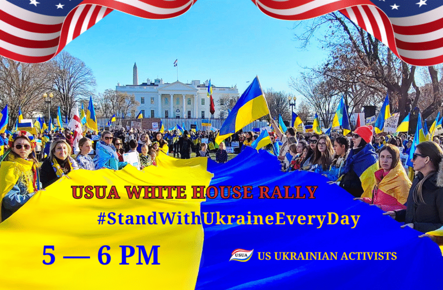 EVENT: USUA White House Rally #StandWithUkraineEveryDay – 09/06/2025