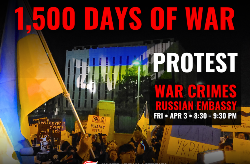 PROTEST: 1,500 Days of Russia’s Full-Scale War Against Ukraine – April 3rd in Washington D.C.