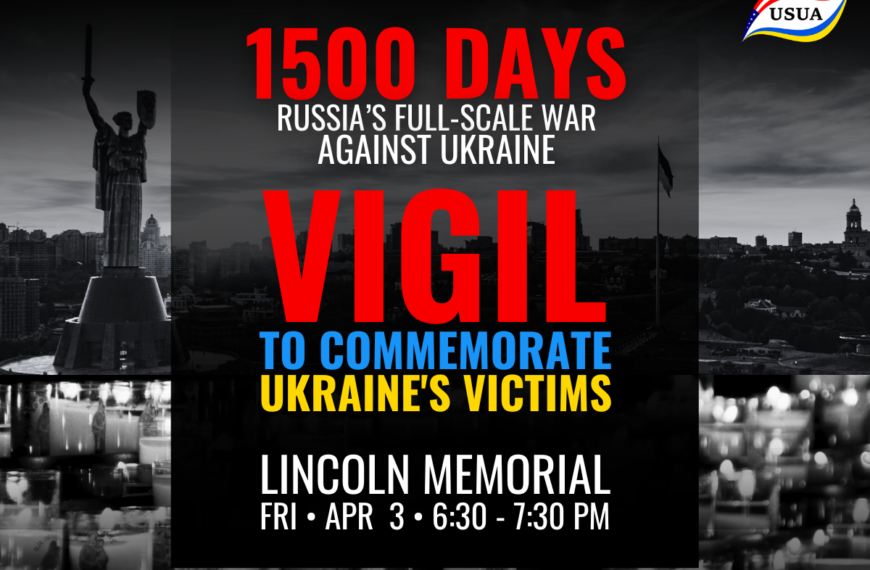 VIGIL: 1,500 Days of Russia’s Full-Scale War Against Ukraine – April 3rd in Washington D.C.